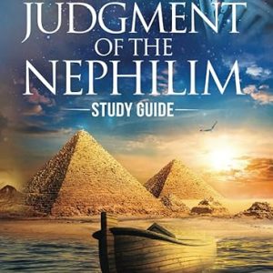 Judgment of The Nephilim: Companion Study Guide